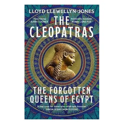 The Cleopatras - Lloyd Llewellyn-Jones