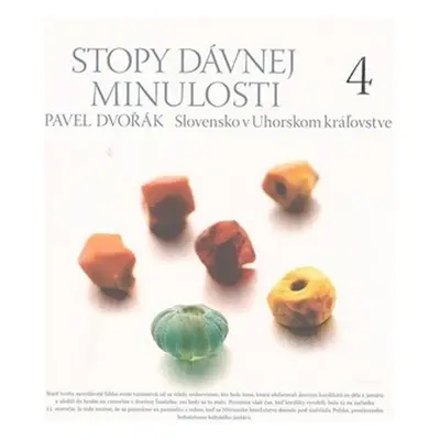 Stopy dávnej minulosti 4 - Pavel Dvořák