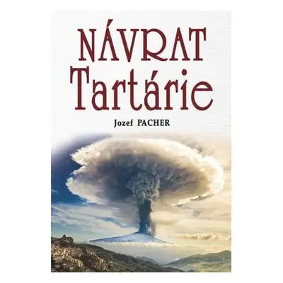 Návrat Tartárie - Jozef Pacher