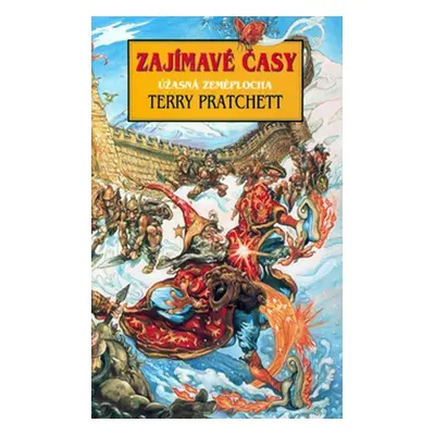 Zajímavé časy - Úžasná zeměplocha - Terry Pratchett