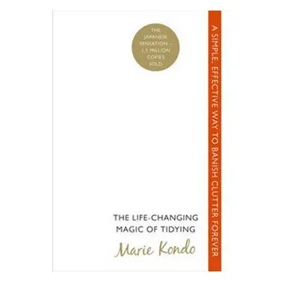 The Life-changing Magic of Tidying - Marie Kondo