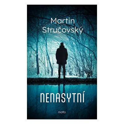 Nenasytní - Martin Stručovský