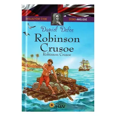 Robinson Crusoe - Dvojjazyčné čtení Č-A - Daniel Defoe