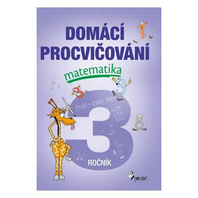 Domácí procvičování - Matematika 3. ročník, 1. vydání - Petr Šulc