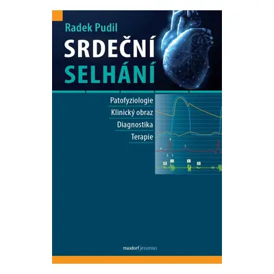 Srdeční selhání, 1. vydání - Radek Pudil