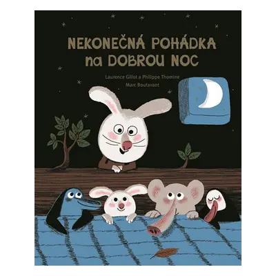 Nekonečná pohádka na dobrou noc - Laurence Gillot