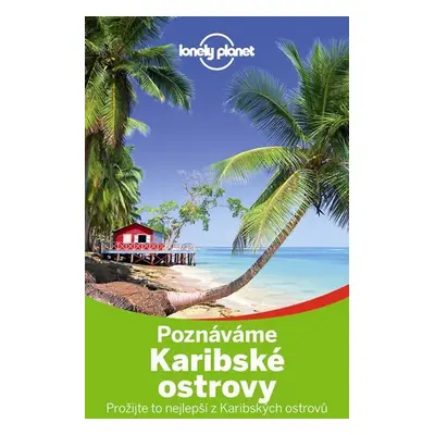 Poznáváme Karibské ostrovy - Lonely Planet