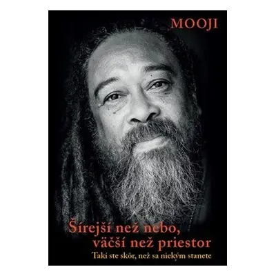 Šírejší než nebo, väčší než priestor - Mooji