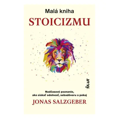 Malá kniha stoicizmu (slovensky) - Jonas Salzgeber