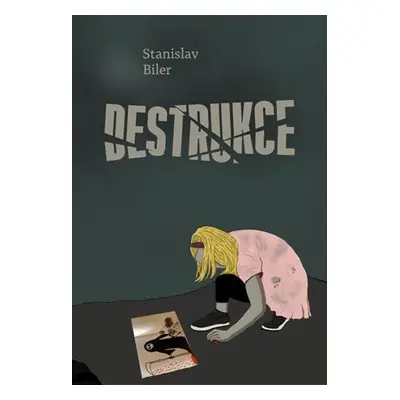 Destrukce, 1. vydání - Stanislav Biler