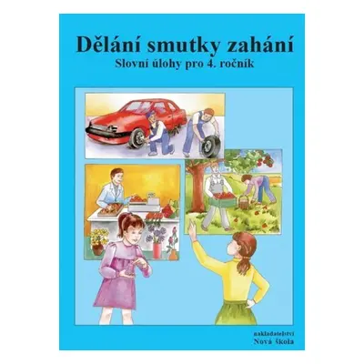 Dělání smutky zahání – pracovní sešit - Zdena Rosecká