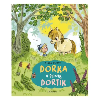 Dorka a poník Dortík