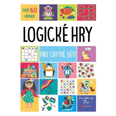 Logické hry pro chytré děti - kolektiv