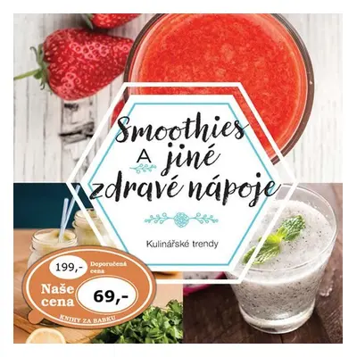 Smoothies a jiné zdravé nápoje