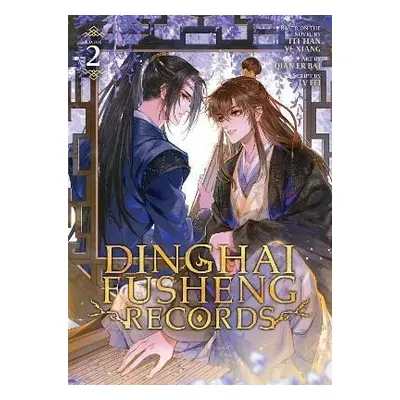 Dinghai Fusheng Records (The Comic / Manhua) Vol. 2 - Tian Ye Xiang Fei