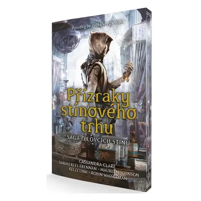 Přízraky stínového trhu - Cassandra Clare