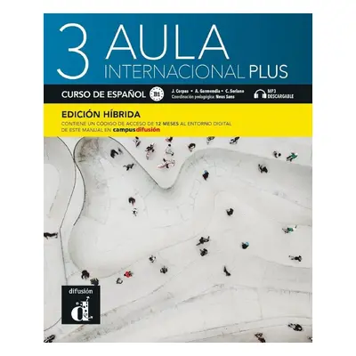 Aula internacional Plus 3 (B1) - Edición híbrida Libro del alumno + Campus (12 meses) - Jaime Co