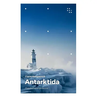 Antarktida - Claire Keeganová