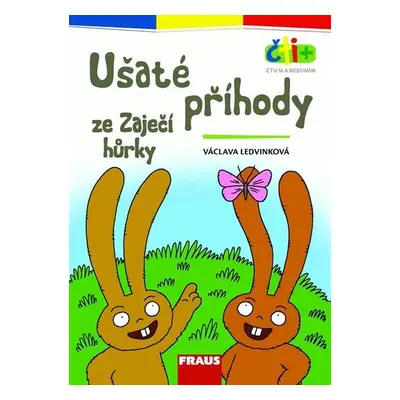 Ušaté příhody ze Zaječí hůrky (edice čti +): 6-7 let - Václava Ledvinková