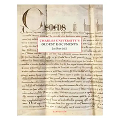 Charles University’s Oldest Documents - Jan Royt