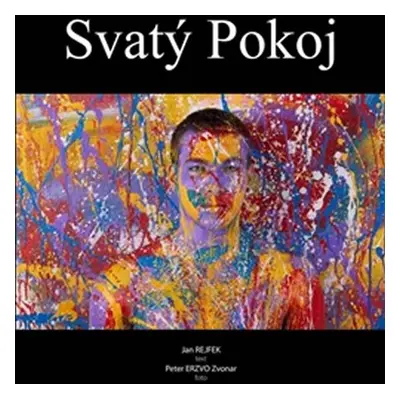 Svatý Pokoj - Jan Rejfek