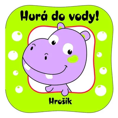 Hurá do vody! Hrošík