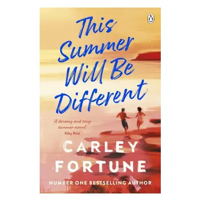 This Summer Will Be Different - Carley Fortune