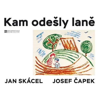 Kam odešly laně - Jan Skácel