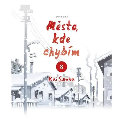 Město, kde chybím 8 - Kei Sanbe