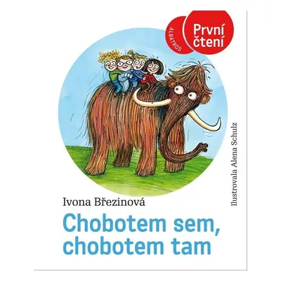 Chobotem sem, chobotem tam - První čtení, 3. vydání - Ivona Březinová