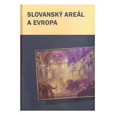 Slovanský areál a Evropa - Václav Čermák