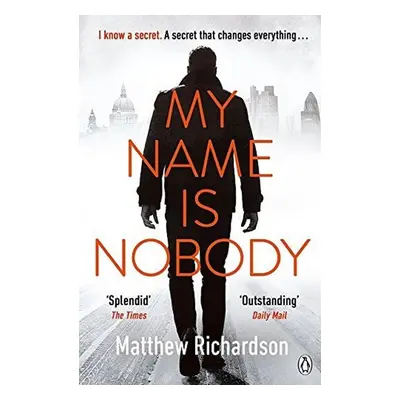 My Name Is Nobody - Matthew Richardson