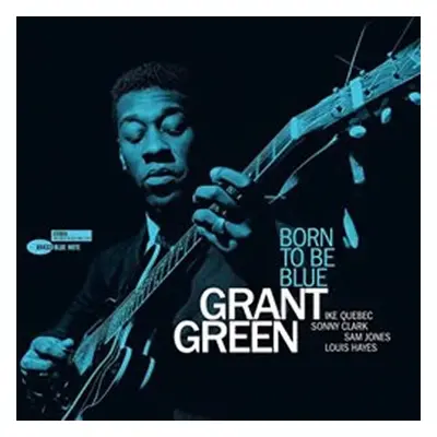 Grant Green: Born To Be Blue - LP - Grant Green