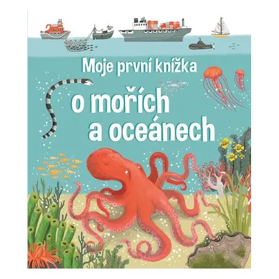 Moje první knížka o mořích a oceánech - Matthew Oldham