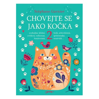 Chovejte se jako kočka 2 - Stéphane Garnier