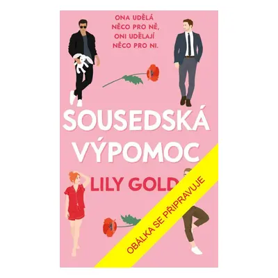 Sousedská výpomoc - Lily Gold