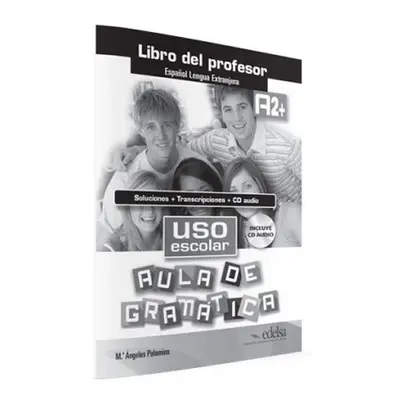 Uso escolar aula de gramática A2 Libro del profesor - Palomino María Ángeles