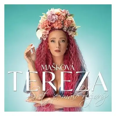 Svět je málo růžový (CD) - Tereza Mašková