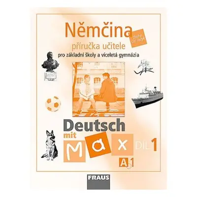 Deutsch mit Max A1/díl 1 - příručka učitele - kolektiv autorů