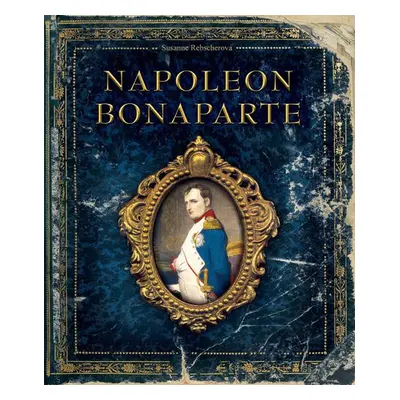 Napoleon Bonaparte - Susanne Rebscher