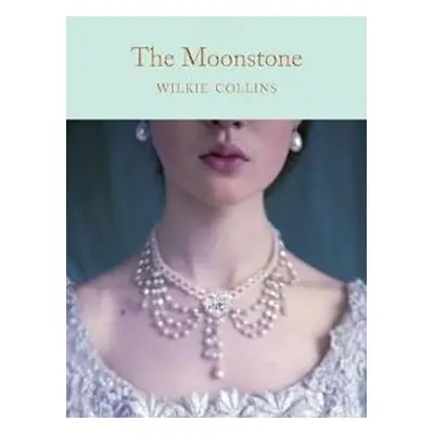 The Moonstone, 1. vydání - Wilkie Collins