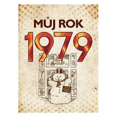 Můj rok 1979, 3. vydání - Martin Ježek