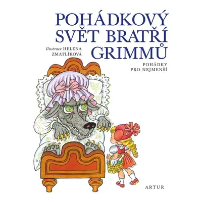 Pohádkový svět bratří Grimmů - Pohádky pro nejmenší, 2. vydání - Jacob Grimm