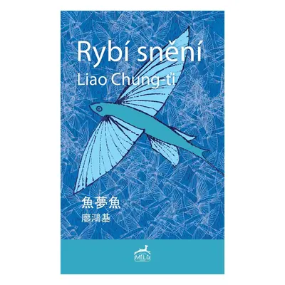 Rybí snění - Liao Chung-ťi