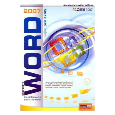 Word 2007 nejen pro školy - Pavel Navrátil