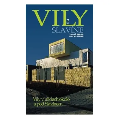 Vily na Slavíne - Tomáš Berka; Ján M. Bahna