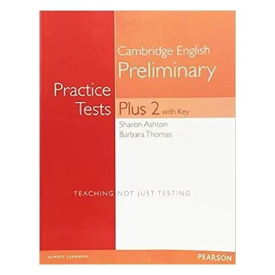 Practice Tests Plus Cambridge English Preliminary 2016 w/ key - Barbara Thomas,