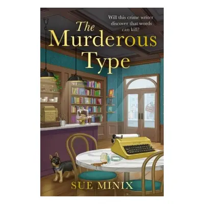 The Murderous Type (The Bookstore Mystery Series) - Sue Minix