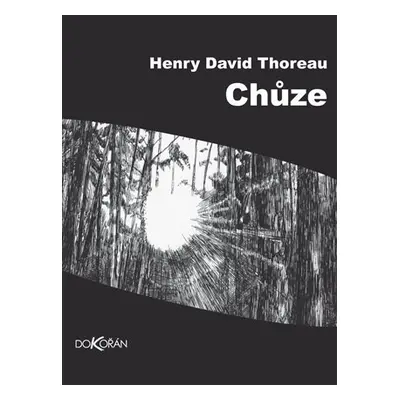 Chůze - Henry David Thoreau