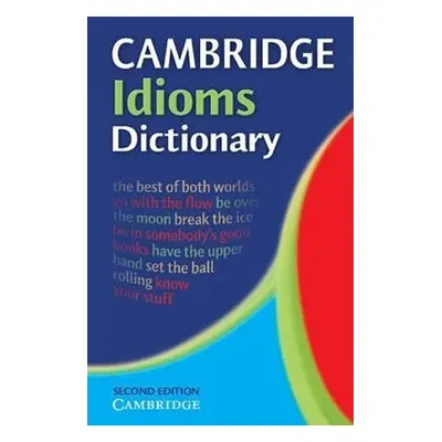 Cambridge Idioms Dictionary - Kolektiv autorů